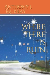 Where There Is Ruin