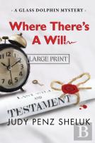 Where There'S A Will