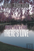 Where There'S Hope- There'S Love