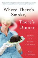 Where There'S Smoke, There'S Dinner