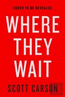 Where They Wait