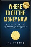Where To Get The Money Now