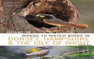 Where To Watch Birds In Dorset, Hampshire And The Isle Of Wight