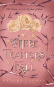 Where Traitors Fall