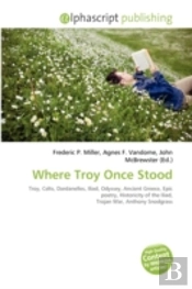 Where Troy Once Stood