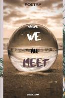 ''Where We All Meet''