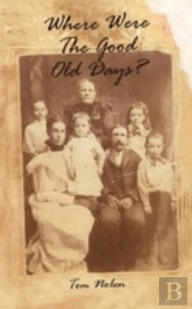 Where Were The Good Old Days?