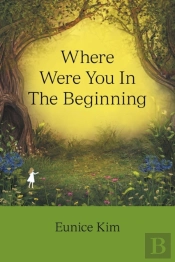 Where Were You In The Beginning