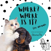 Where? Where Is It? The Animals