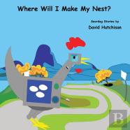Where Will I Make My Nest?