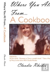 Where You All From... A Cookbook