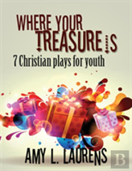 Where Your Treasure Is