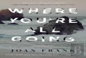 Where You'Re All Going