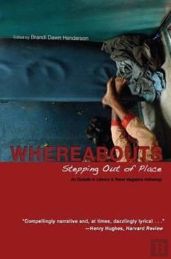Bertrand.pt - Whereabouts Â€“ Stepping Out Of Place, An Outside In  Literary & Travel Anthology