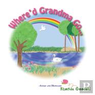 Where'D Grandma Go...
