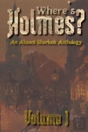 Where'S Holmes? Volume I