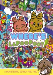 Where'S Lapoopoo? A Monsterific Search And Find