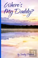 Where'S My Daddy?