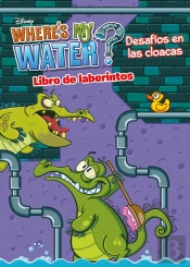 Where'S My Water. Desaf¡Os En Las Cloacas