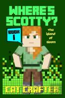Where'S Scotty? Book 1 - The Island Of Doom!