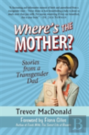 Where'S The Mother?
