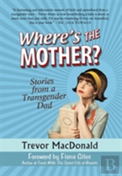 Where'S The Mother?