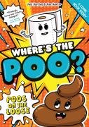 Where'S The Poo? - A Comic Book Story: Poos On The Loose