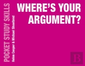 Where'S Your Argument?