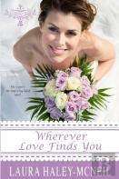 Wherever Love Finds You