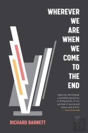 Wherever We Are When We Come To The End