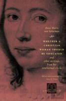 Whether A Christian Woman Should Be Educated And Other Writings From Her Intellectual Circle