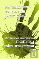 Whether We Are Mended
