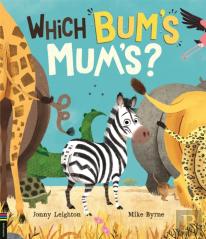 Which Bum'S Mum'S?