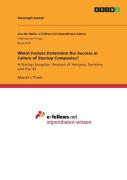 Which Factors Determine The Success Or Failure Of Startup Companies?