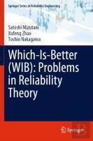Which-Is-Better (Wib): Problems In Reliability Theory