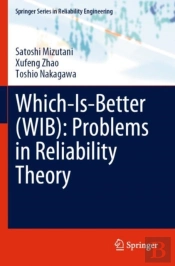Which-Is-Better (Wib): Problems In Reliability Theory