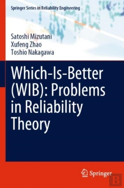 Bertrand.pt - Which-Is-Better (Wib): Problems In Reliability Theory