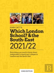 Which London School & The South-East 2021/22: Everything You Need To Know About Independent Schools And Colleges In The London And The South-East.