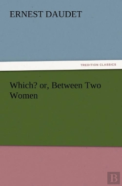 Bertrand.pt - Which? Or, Between Two Women