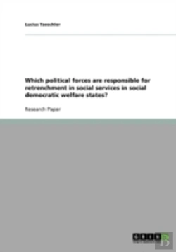 Bertrand.pt - Which Political Forces Are Responsible For Retrenchment In Social Services In Social Democratic Welfare States?