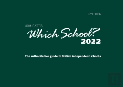 Bertrand.pt - Which School? 2022: A Guide To Uk Independent Schools