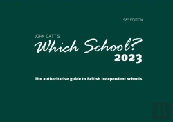 Bertrand.pt - Which School? 2023: The Authoritative Guide To British Independent Schools