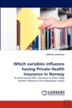 Bertrand.pt - Which Variables Influence Having Private Health Insurance In Norway