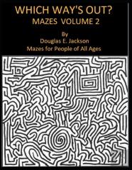 Which Way'S Out?  Mazes Volume 2