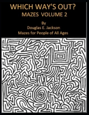 Which Way'S Out?  Mazes Volume 2