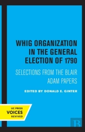 Whig Organization In The General Election Of 1790