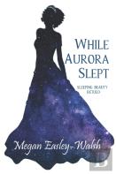 While Aurora Slept