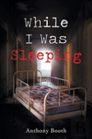 While I Was Sleeping