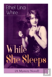 While She Sleeps (A Mystery Novel)