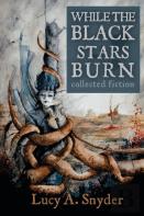 While The Black Stars Burn